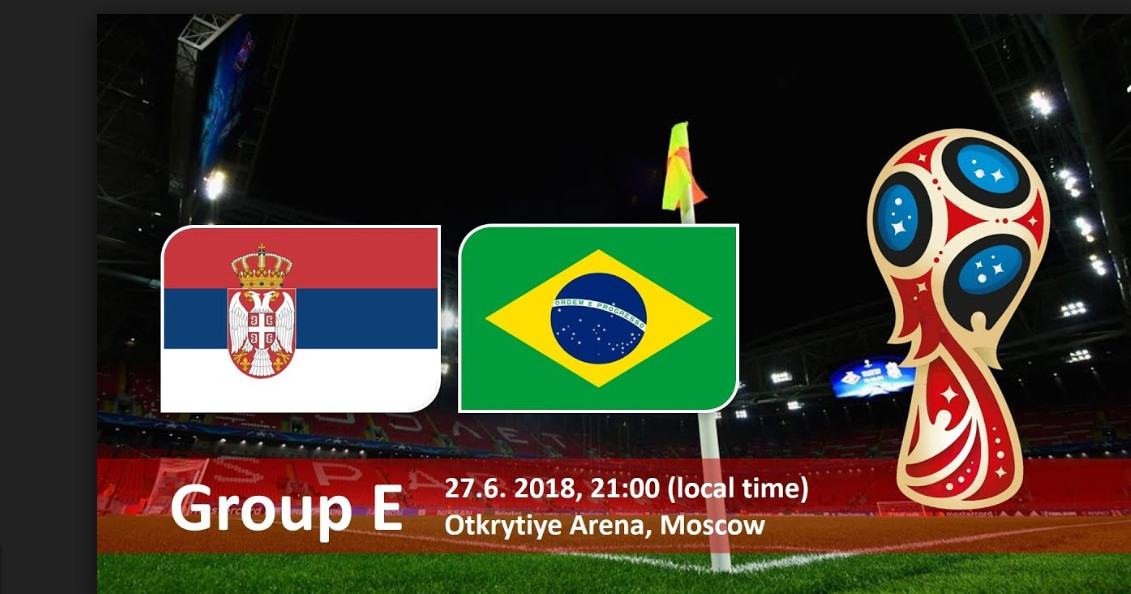 Soi kèo Serbia-Brazil World Cup 2018